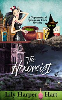 The Hexorcist (A Supernatural Speakeasy Cozy Mystery Book 1)