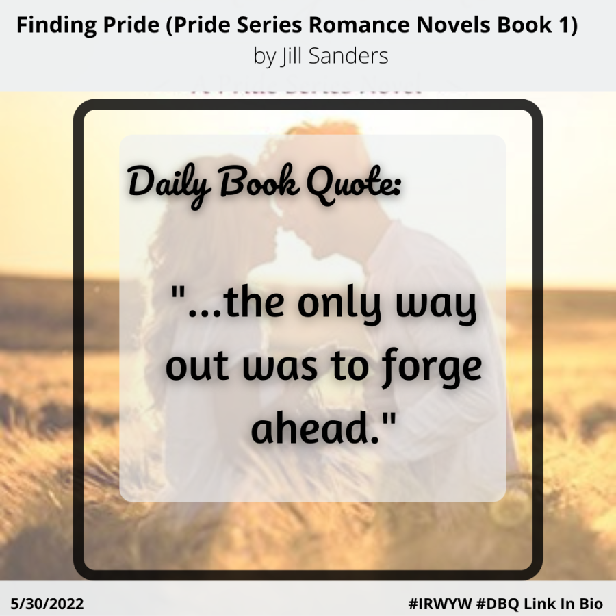 Daily Book Quote: Finding Pride (Pride Series Romance) by Jill Sanders